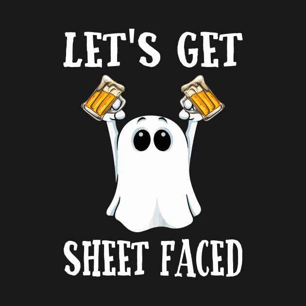Lets Get Sheet Faced Beer Ghost Costume Halloween Drinking Lets Get