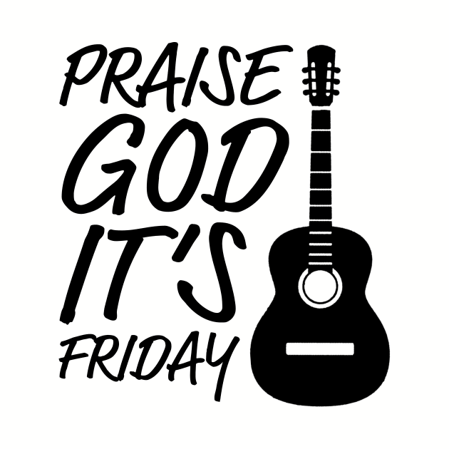 PGIF PRAISE GOD IT's FRIDAY by thecrossworshipcenter