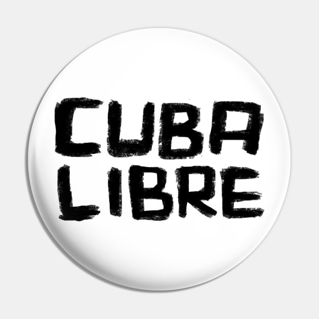 Viva Cuba: Cuba Libre Pin by badlydrawnbabe