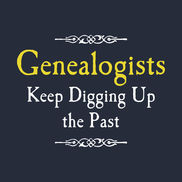 Genealogists Keep Digging Up the Past by AncestorStuff