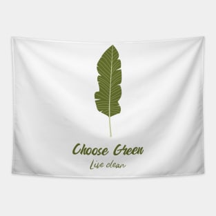 Choose Green, Live Clean Tapestry