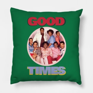 GOOD TIMES HAPPY FAMILY Pillow