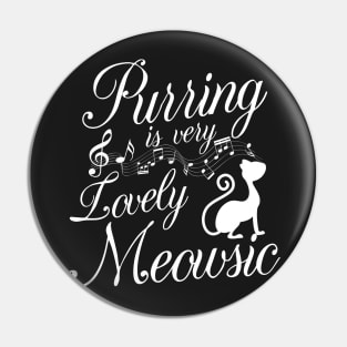 Purring is very lovely Meowsic Pin