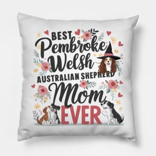 Best Australian Ever  Dog Mom Australian Shepherd funny Pillow