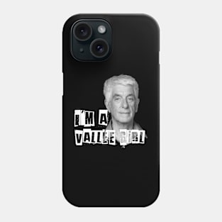 I'm a Vallée Girl Phone Case