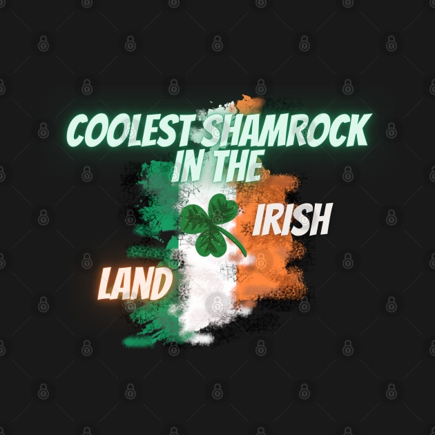 Coolest Shamrock In The Field Funny Clover St Patricks Day Gift. by MariooshArt