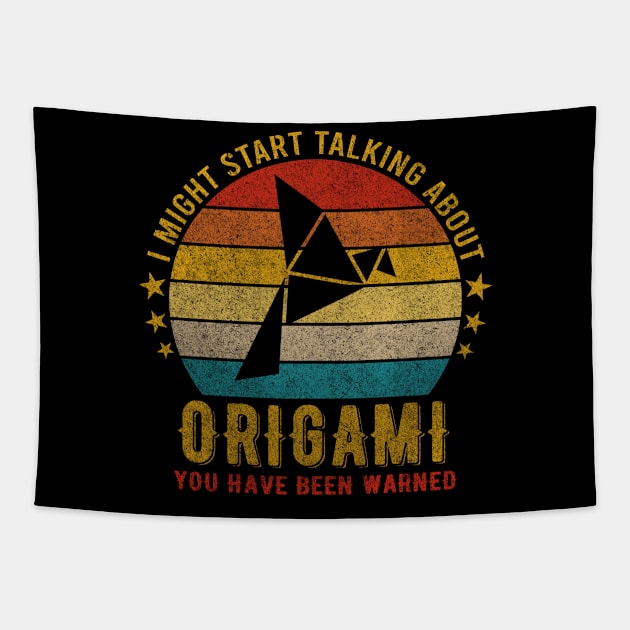 I Might Start Talking about Origami - Funny Design Tapestry by mahmuq