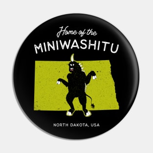 Home of the Miniwashitu - North Dakota, USA River Cryptid Pin