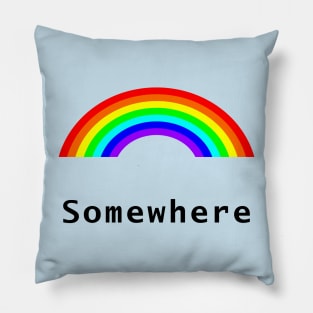 Somewhere Rainbow of Positivity Pillow