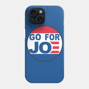 Go For Joe - Biden 2020 Phone Case