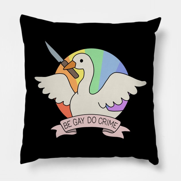 Be Gay Do Crime - Goose Pillow by valentinahramov