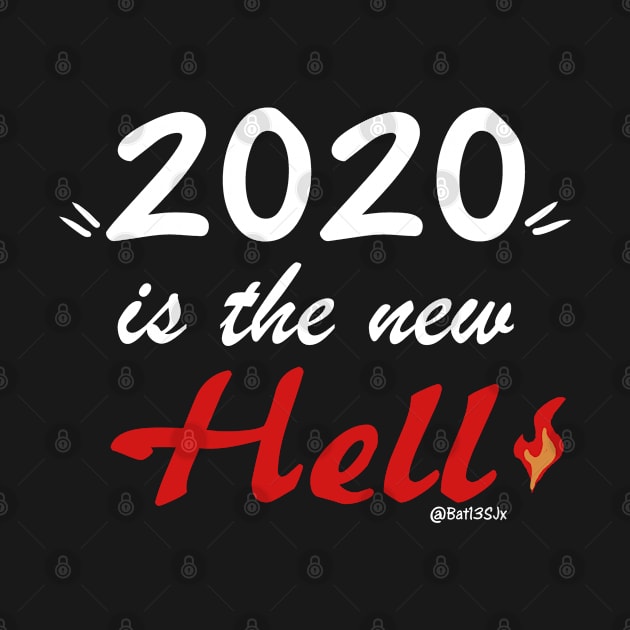 2020 is the new Hell by Bat13SJx