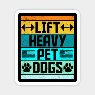 Lift Heavy Pet Dogs Gym Weightlifters Bodybuilding Workout Magnet