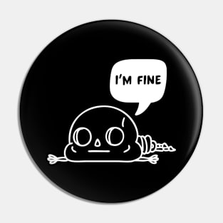 I'm Fine Pin