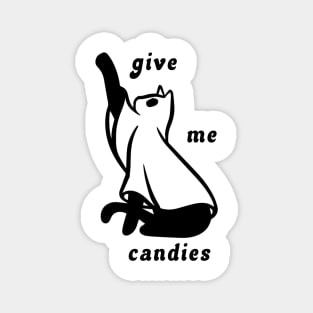Give Me Candies Magnet
