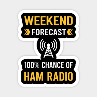 Weekend Forecast Ham Radio Amateur Radio Magnet