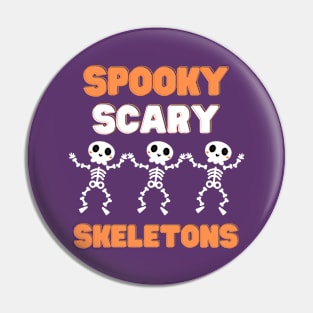 Spooky Scary Skeletons Pin