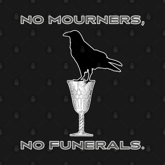 No Mourners, No Funerals by Selinerd
