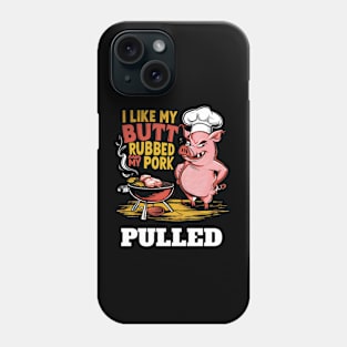 I like my butt rubbed Phone Case