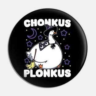 Chonkus Plonkus - Funny Cute Witch Goose Honkus Ponkus Parody Design - Ideal for Fun Halloween Costume Party, Gift, Kids and Adults Pin