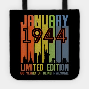 January 1944 80 Years Of Being Awesome Limited Edition Tote