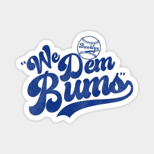 Defunct "We Dem Bums" Brooklyn Baseball Team Magnet