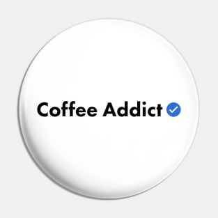 Verified Coffee Addict Pin