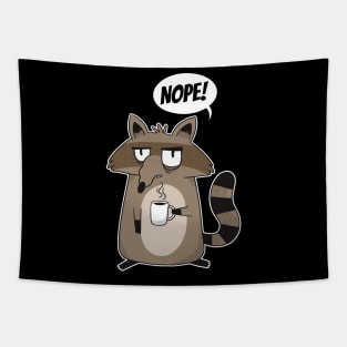 Funny NOPE! Statement Racoon Morning Coffee Man and Woman Tapestry