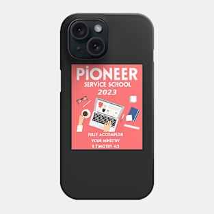 PIONEER SERVICE SCHOOL 2023 Phone Case