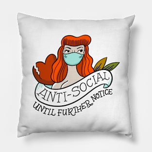 Anti-Social Until Further Notice Pillow