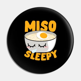 Miso Sleepy Japanese Noodle Soup Food Lover Gift Pin