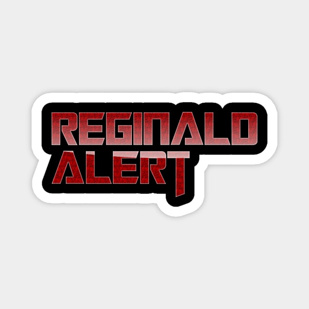 The Weekly Planet - Reginald Alert Magnet by dbshirts