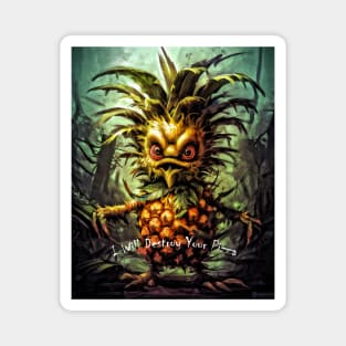 Angry Pineapple Will Destroy Your Pizza Magnet