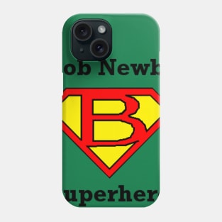 Bob Newby Superhero Phone Case