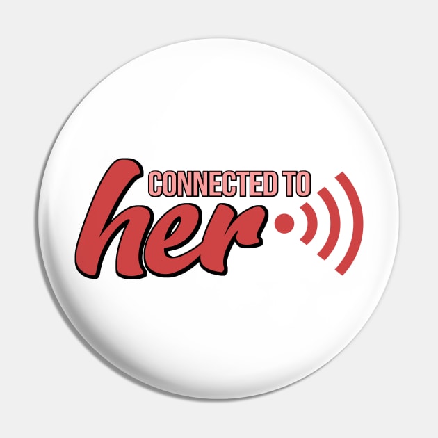 Connected to Her Pin by MZeeDesigns