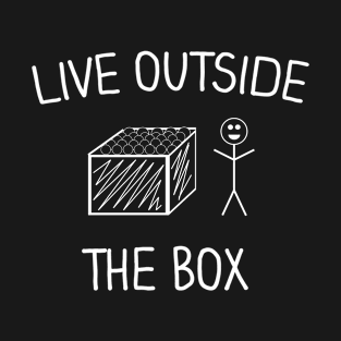 Live Outside the Box- Free Thinker Designs T-Shirt