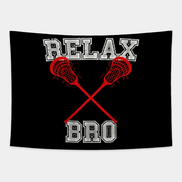 Relax Bro Sticks Lacrosse Tapestry by NatalitaJK