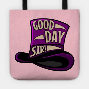 Good Day Sir Quote Tote