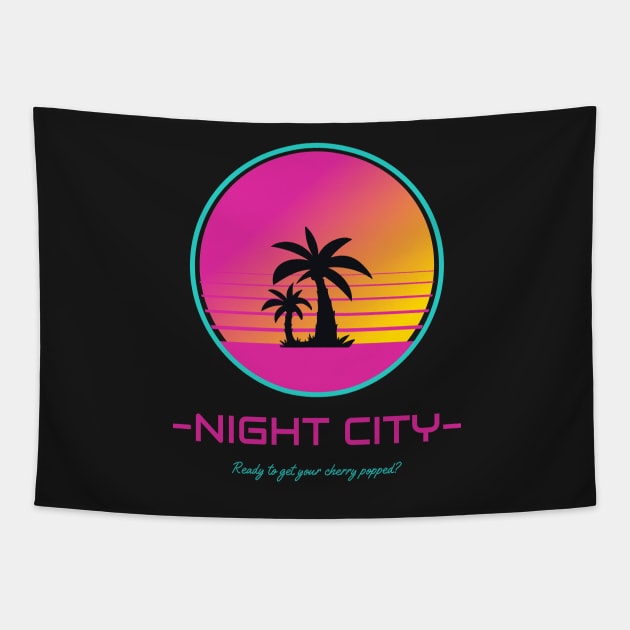 Cherry Popped in Night City Tapestry by RareLoot19