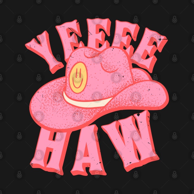 Yeehaw | Pink Cowboy hat with Yellow Smiley Face Cowgirl YEE HAW by anycolordesigns