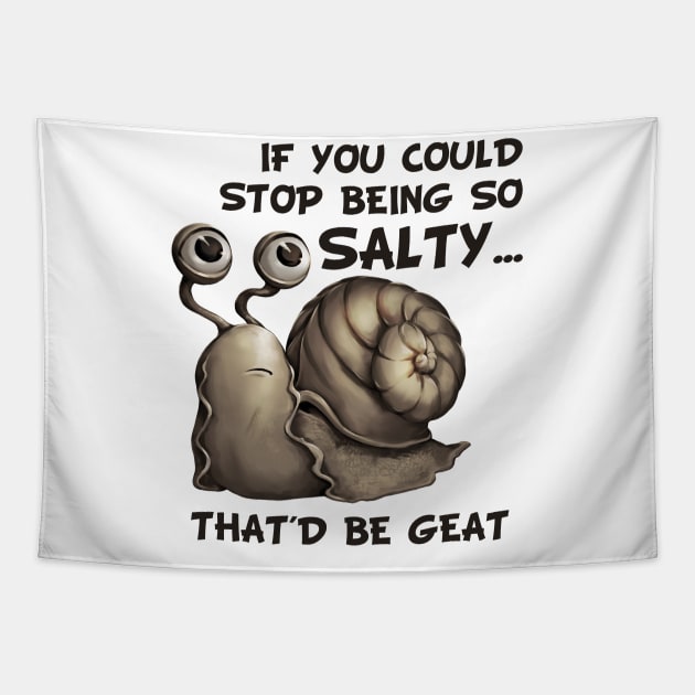 Salty snail meme Tapestry by Anilia