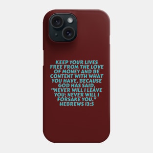 Bible Verse Hebrews 13:5 Phone Case