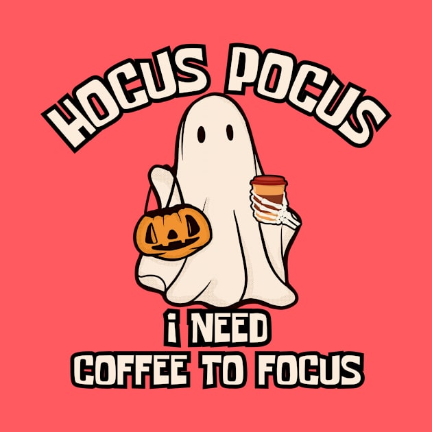 Hocus Pocus I Need Coffee to Focus by undrbolink