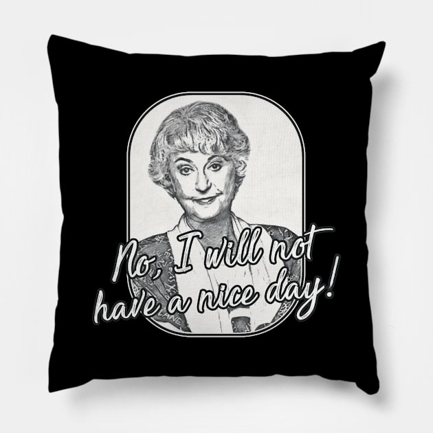 Golden Girls - Dorothy Nice Day Pillow by karutees