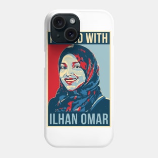 I Stand With Ilhan Omar Phone Case