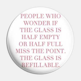 The Glass Quote Positivity Pin