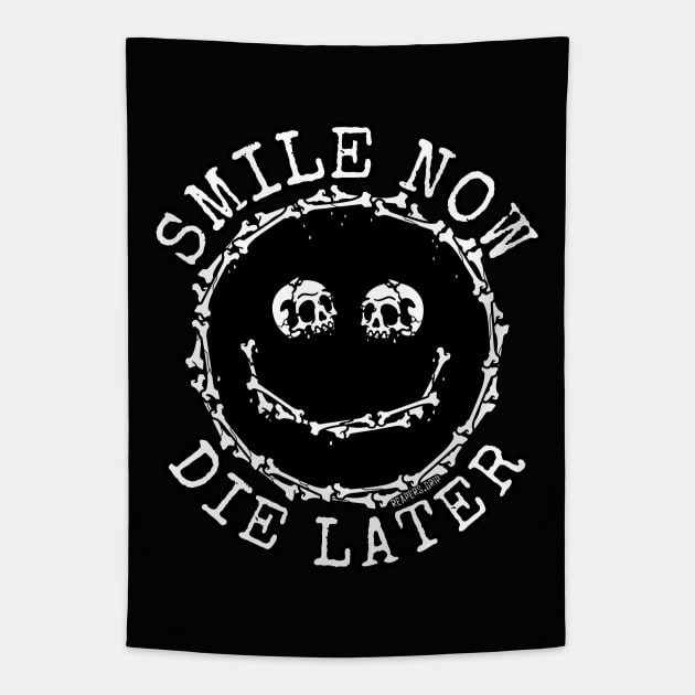 Smile now die later with lettering Tapestry by Reapers Grip