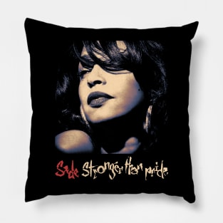 Sade Stronge Then Pride Classic Retro Pillow