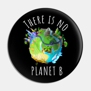 There is no planet B -  For Black backgroungs Pin