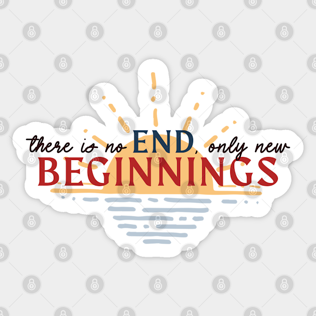 There Is No End Only New Beginnings Inspirational Game Quote Brawl Stars Game Sticker Teepublic - brawl stars the end picture